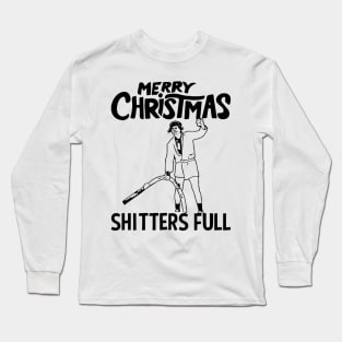 Merry Christmas Shitters Full Long Sleeve T-Shirt